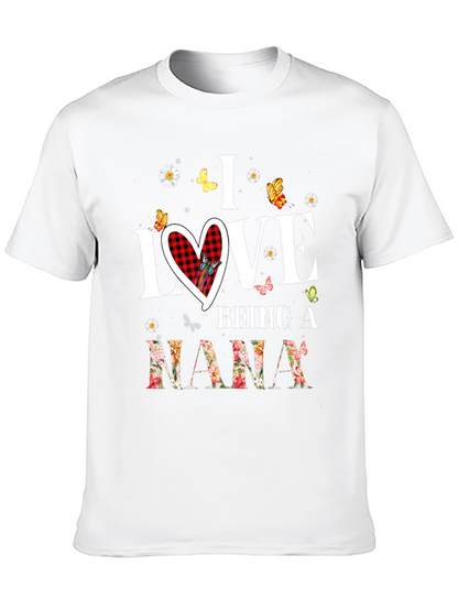 I Love Being a Nana T-Shirt