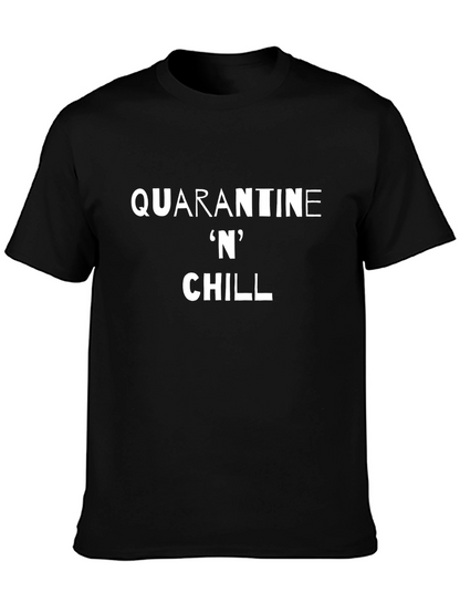 Quarantine N Chill Black T-Shirt