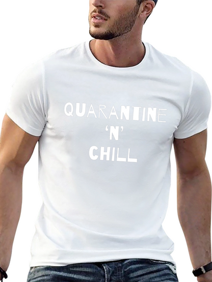 Quarantine N Chill Black T-Shirt