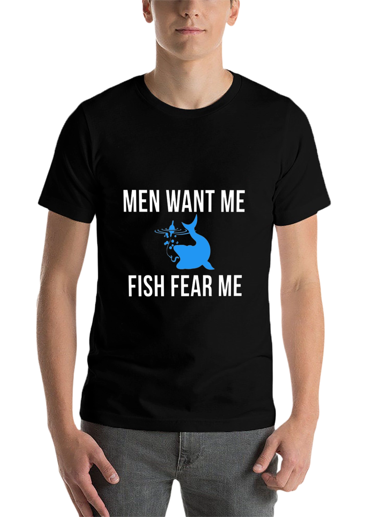 Men Want Me Fish Fear Me Graphic Tee