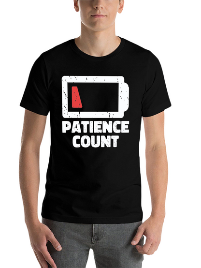 Patience Count Low Battery Graphic T-Shirt