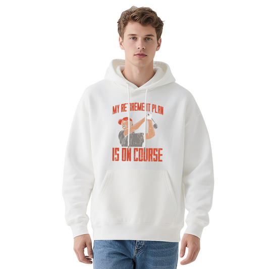 My Retirement Plan Is On Course Golf Lover White Hoodie, Relaxed Comfort Casual Top