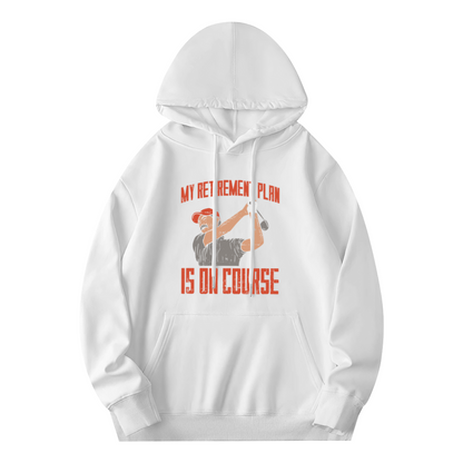My Retirement Plan Is On Course Golf Lover White Hoodie, Relaxed Comfort Casual Top