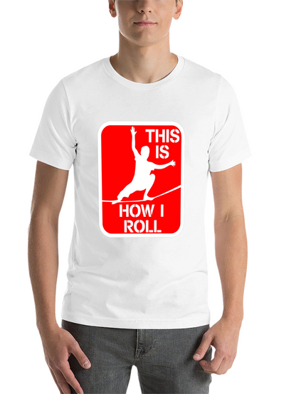 This Is How I Roll Slackline Graphic Tee