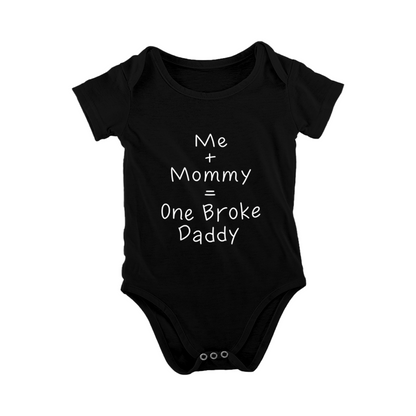 Me + Mommy = One Broke Daddy Humor Baby Shower Bodysuit