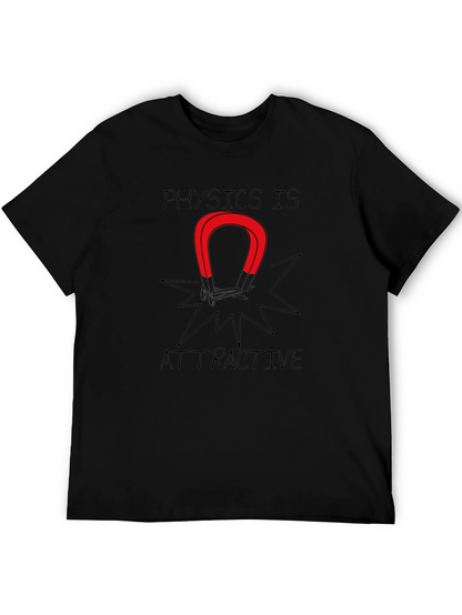 Physics is Attractive Graphic Tee