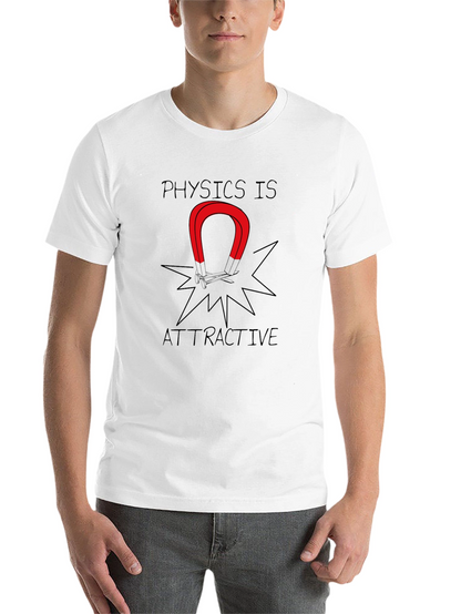 Physics is Attractive Graphic Tee