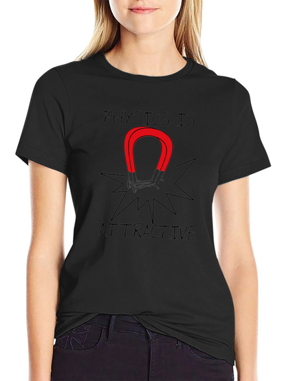Physics is Attractive Graphic Tee