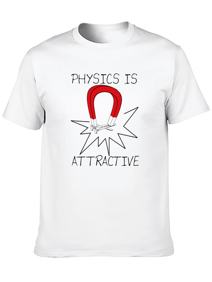 Physics is Attractive Graphic Tee