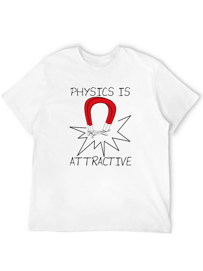 Physics is Attractive Graphic Tee