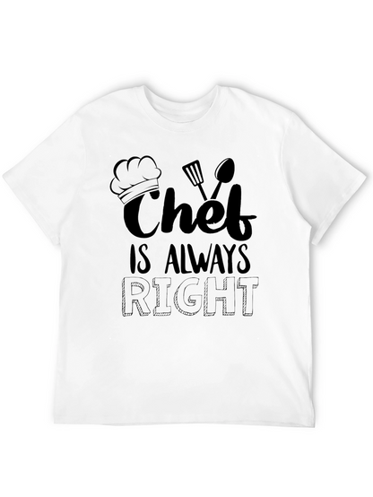 Chef Is Always Right Funny Graphic T-Shirt