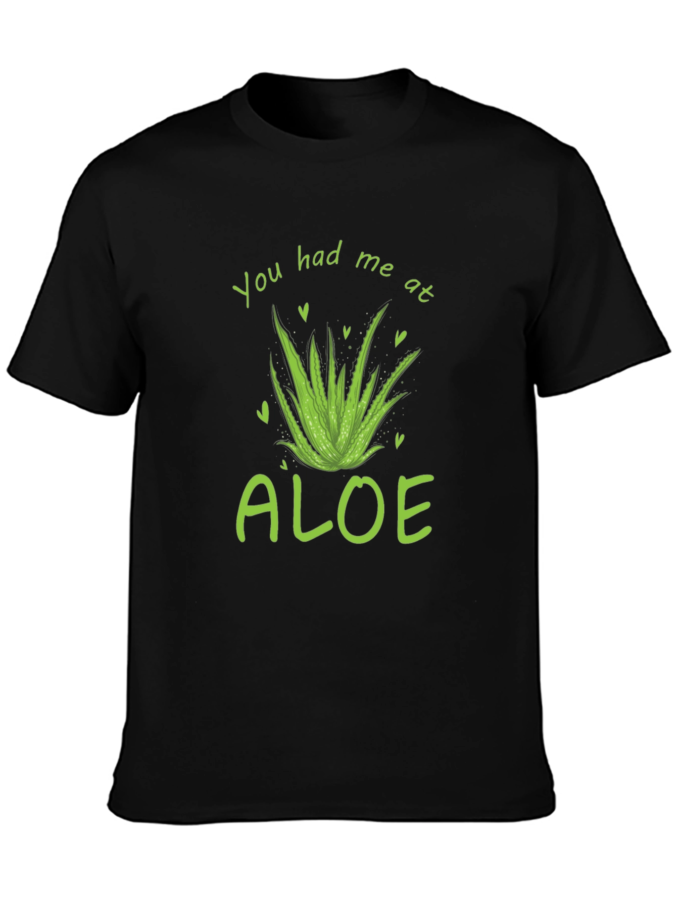 You Had Me At Aloe T-Shirt - Black