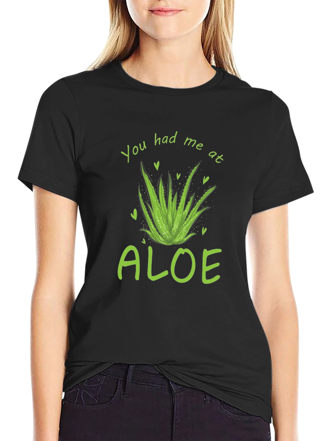 You Had Me At Aloe T-Shirt - Black