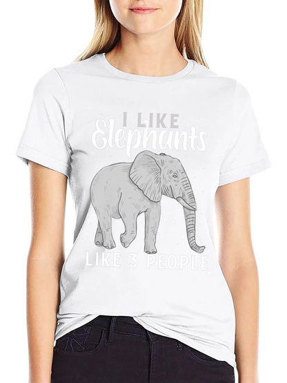 Elephant Lover T-Shirt: I Like Elephants Like 3 People