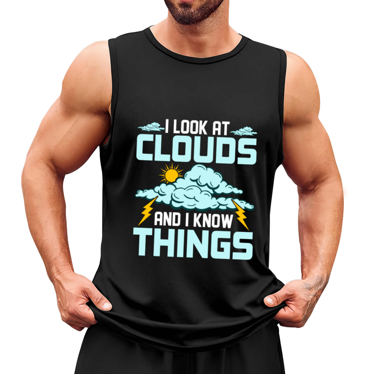 I Look At Clouds And I Know Things Storm Cloud Graphic Tank