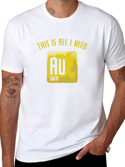Gold Element T-Shirt - This is All I Need!