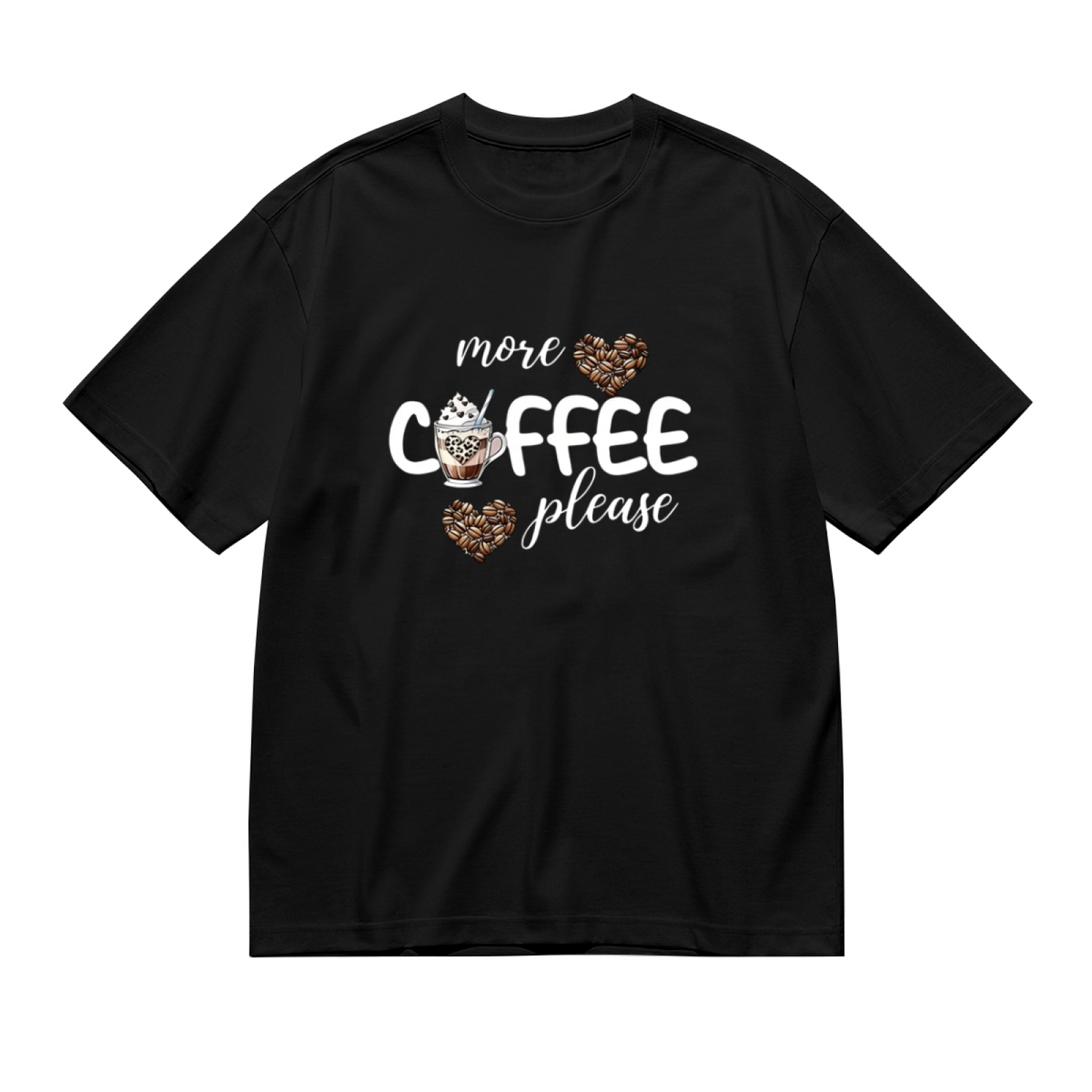 More Coffee Please Coffee Bean Heart Coffee Lover Plus Size Women Printed T-Shirt