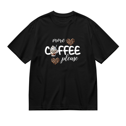 More Coffee Please Coffee Bean Heart Coffee Lover Plus Size Women Printed T-Shirt