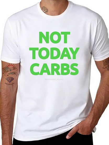 Not Today Carbs Keto T-Shirt