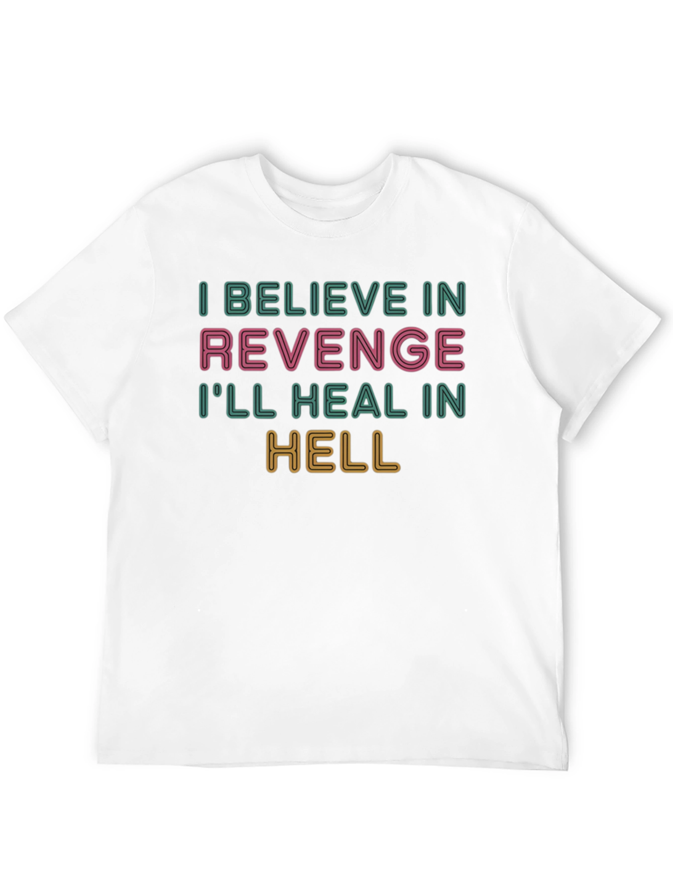 Revenge Graphic T-Shirt - Ill Heal in Hell