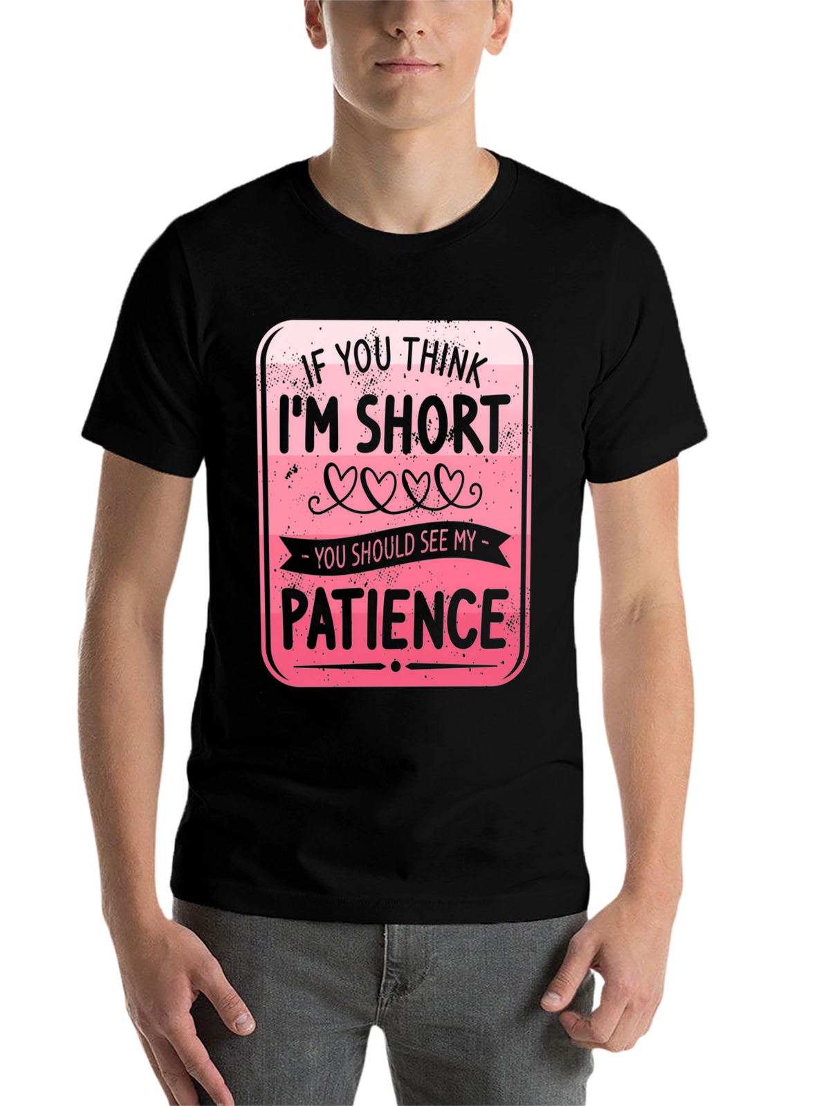 Funny Short Patience T-Shirt