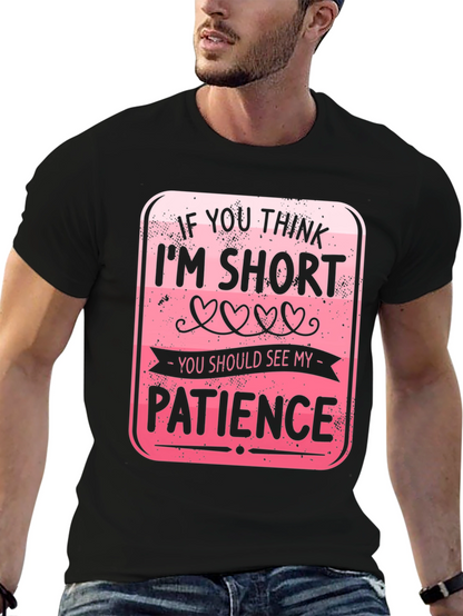 Funny Short Patience T-Shirt
