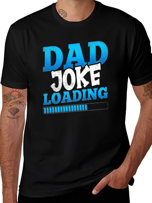 Dad Joke Loading T-Shirt - Humorous Fathers Day Tee