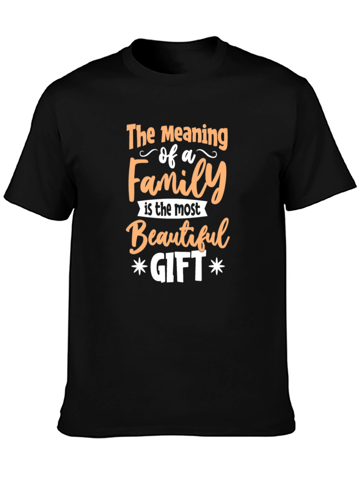 Family is the Most Beautiful Gift Graphic Tee