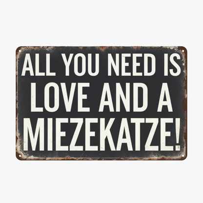 Cat Lover All You Need Is Love Retro Rustic Tin Plaque
