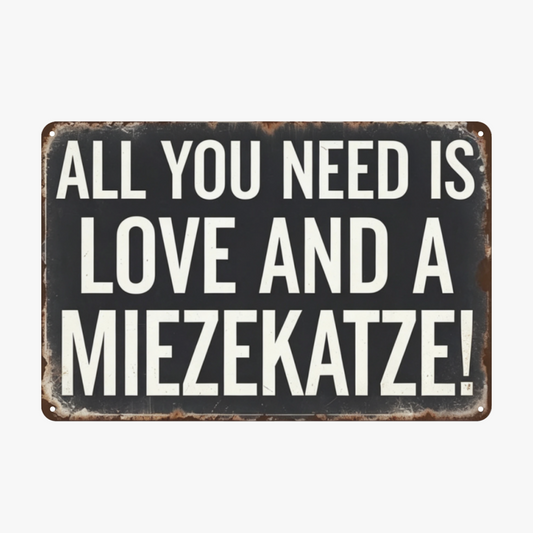 Cat Lover All You Need Is Love Retro Rustic Tin Plaque