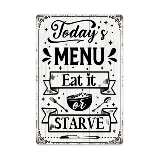 Today¡¯s Menu Eat Or Starve Vintage Kitchen Tin Sign