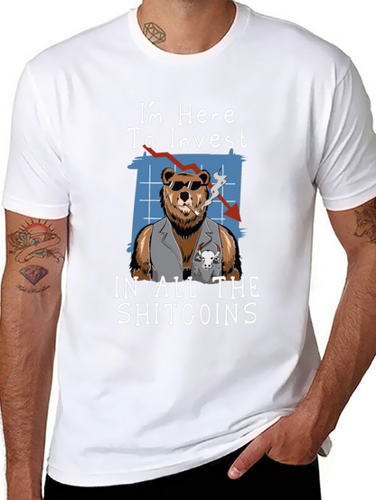 Im Here to Invest in All The Shitcoins T-Shirt