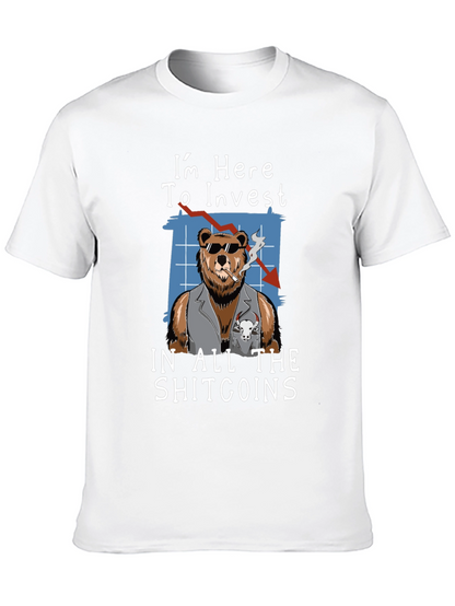 Im Here to Invest in All The Shitcoins T-Shirt