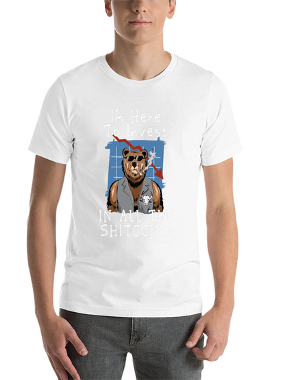 Im Here to Invest in All The Shitcoins T-Shirt