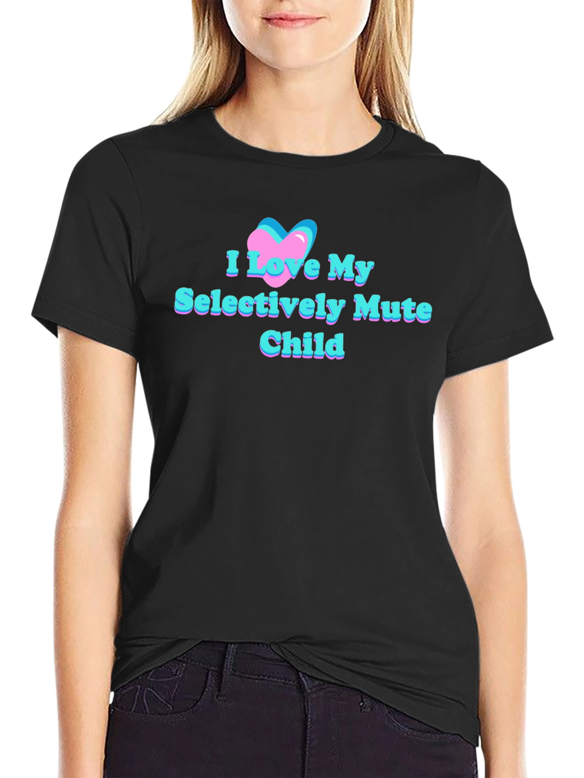I Love My Selectively Mute Child Tee