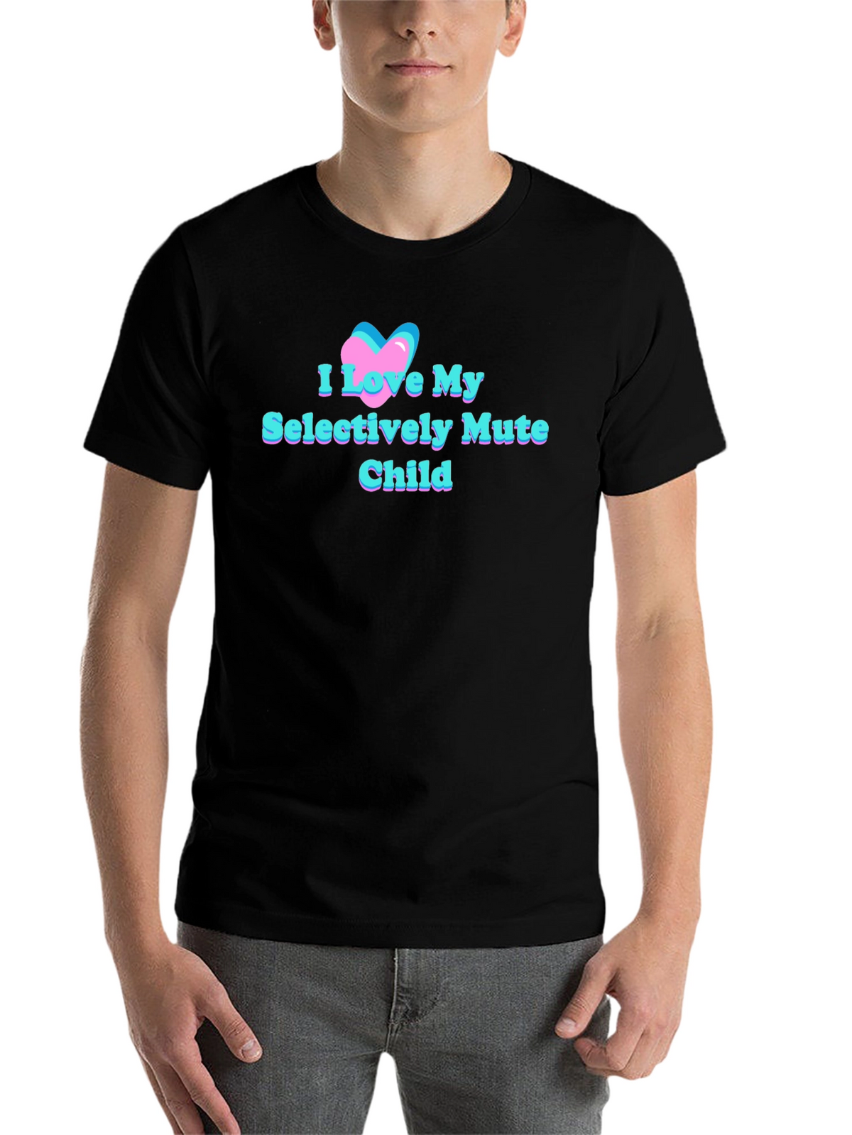 I Love My Selectively Mute Child Tee