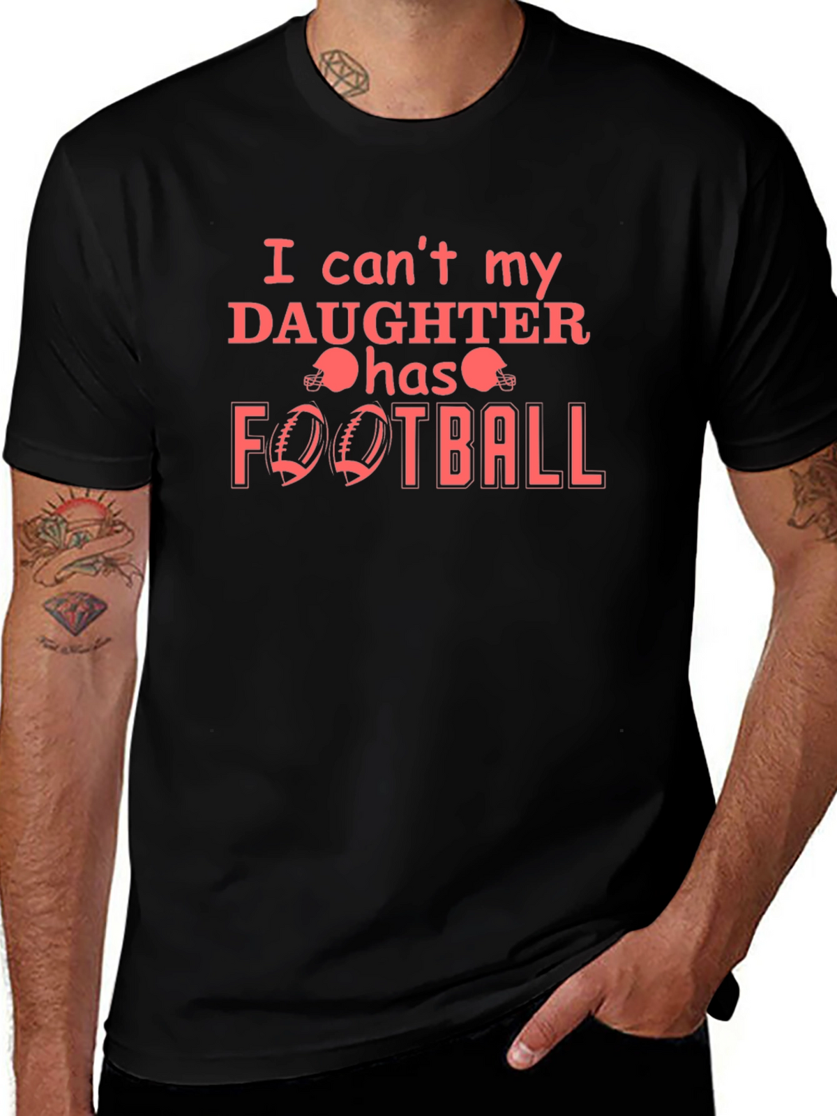 I Cant My Daughter Has Football T-Shirt