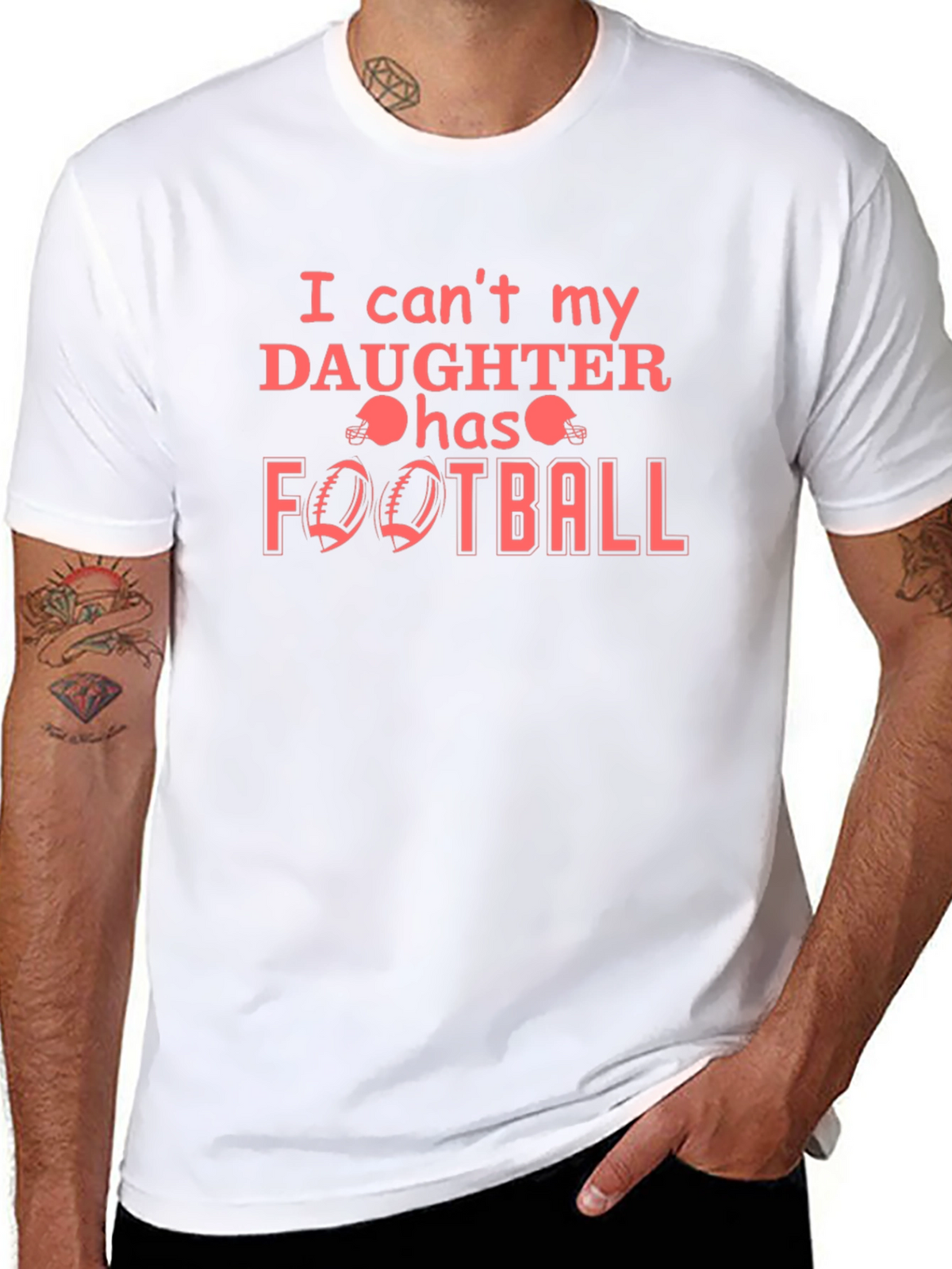 I Cant My Daughter Has Football T-Shirt