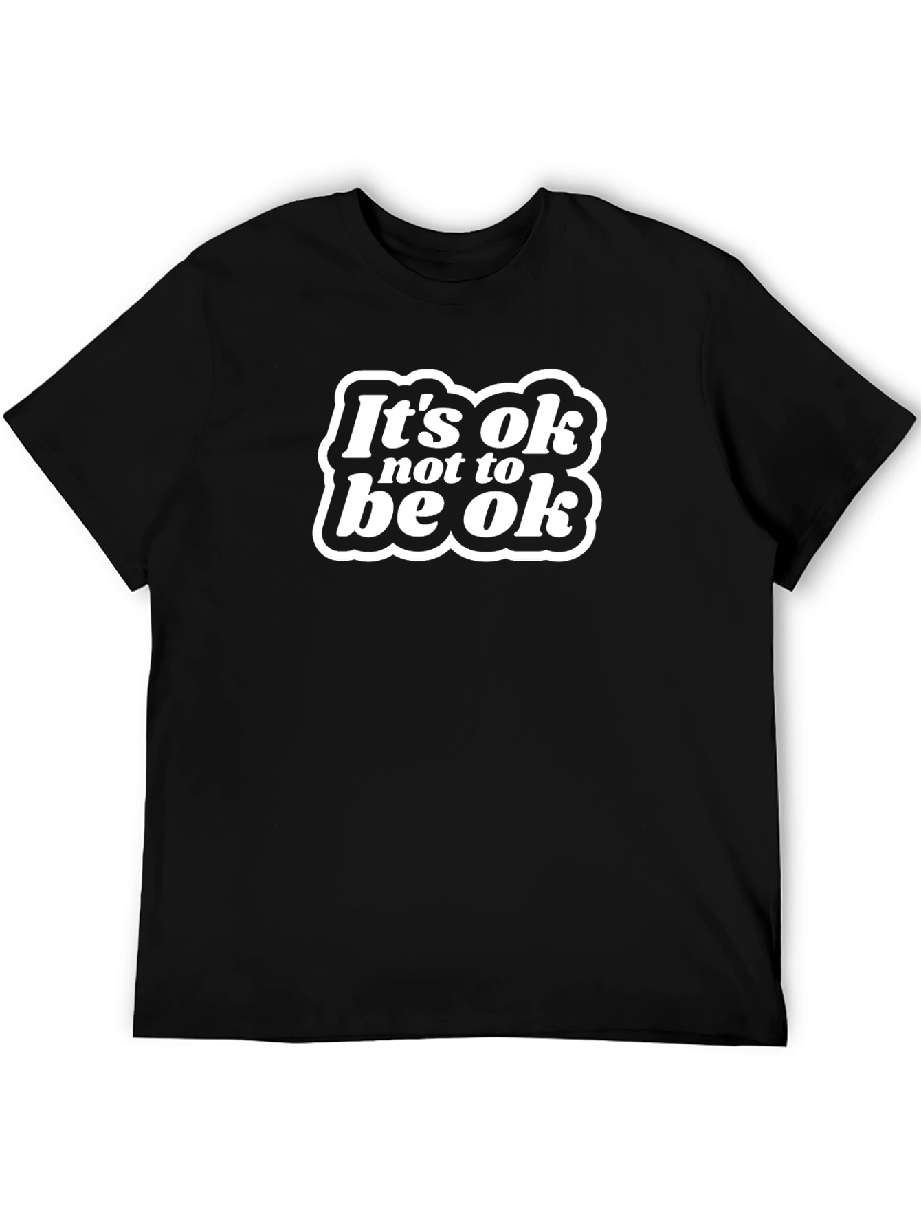 Its Ok Not To Be Ok Graphic Tee