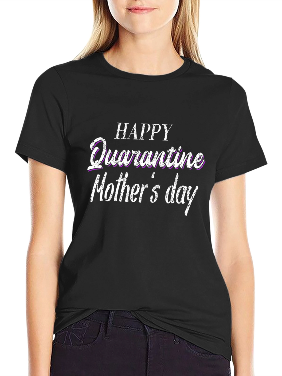 Quarantine Mothers Day Black T-Shirt