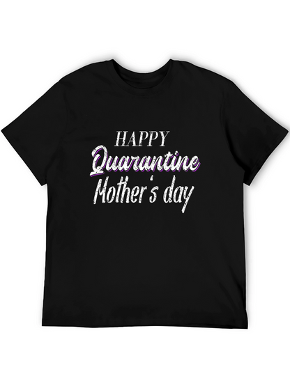 Quarantine Mothers Day Black T-Shirt