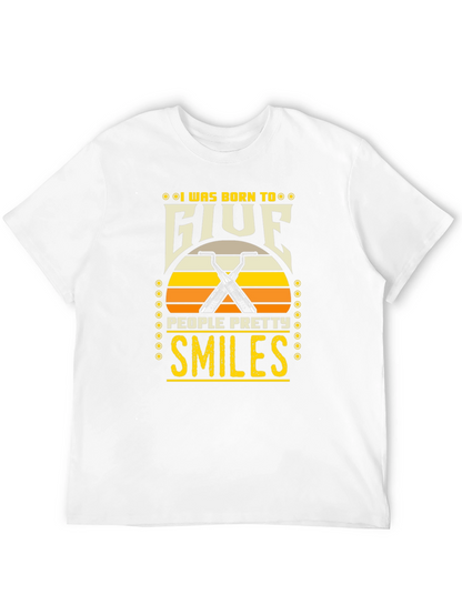 Born to Give Pretty Smiles T-Shirt