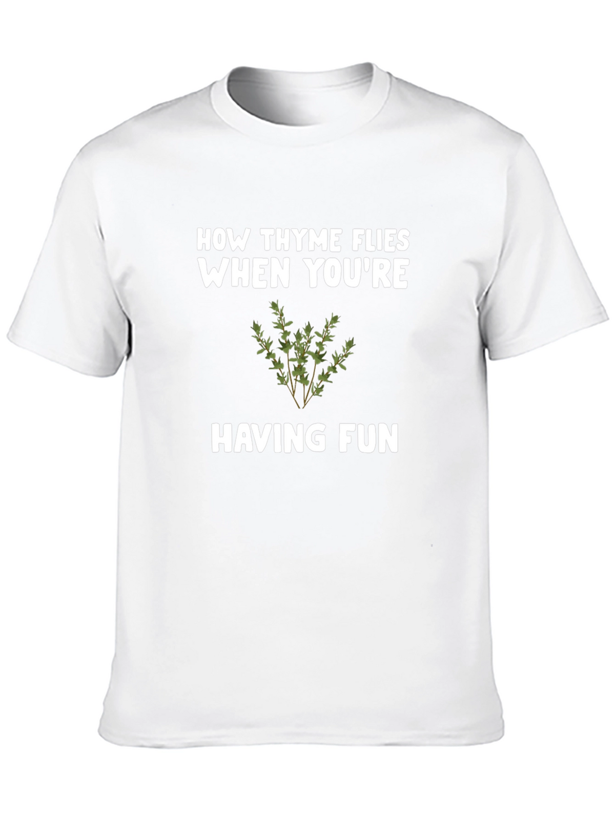 How Thyme Flies T-Shirt - Funny Herb Pun Tee