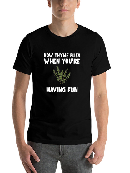 How Thyme Flies T-Shirt - Funny Herb Pun Tee