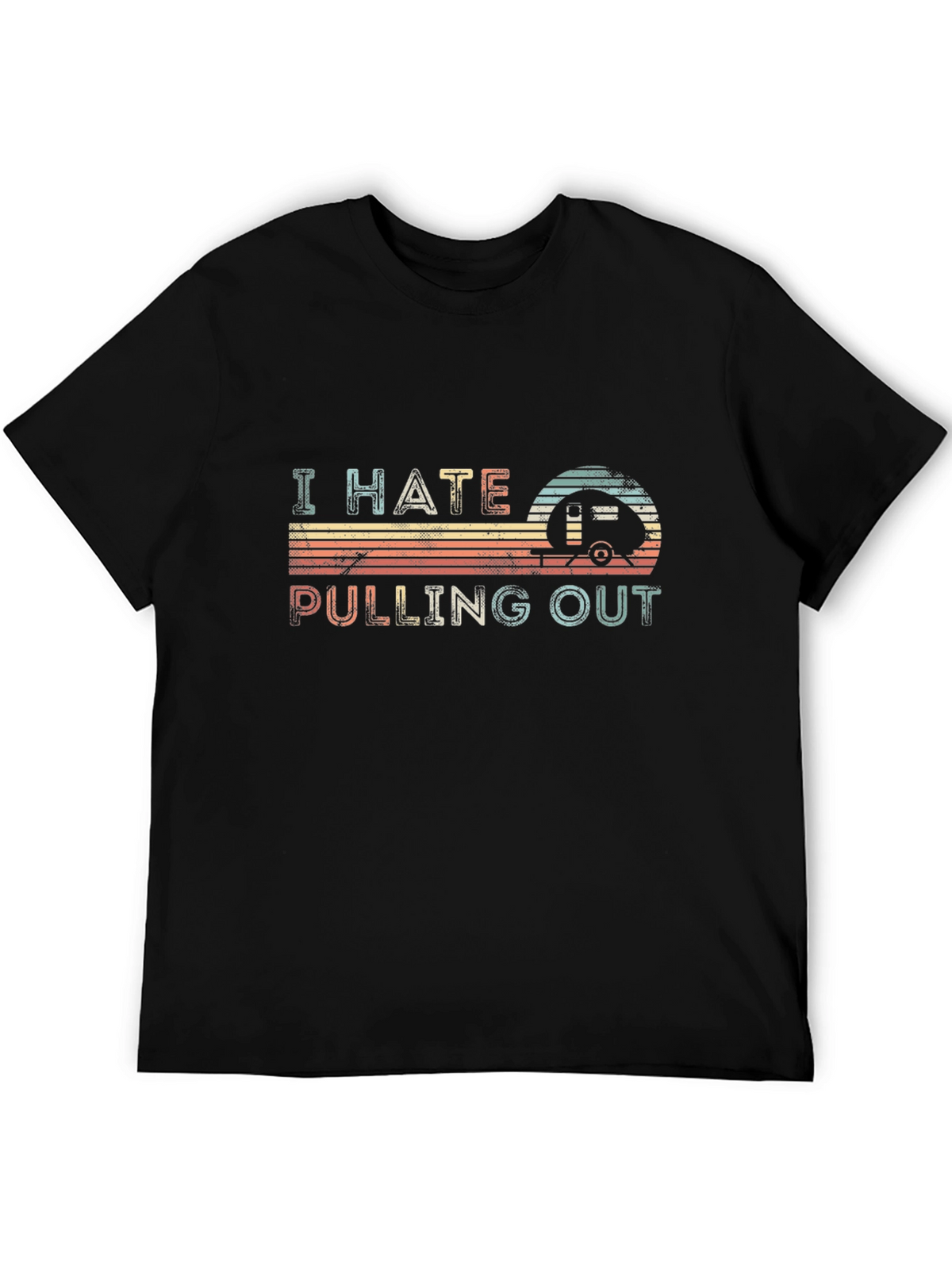 I Hate Pulling Out Retro Camping T-Shirt