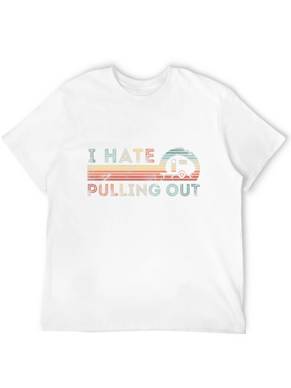 I Hate Pulling Out Retro Camping T-Shirt