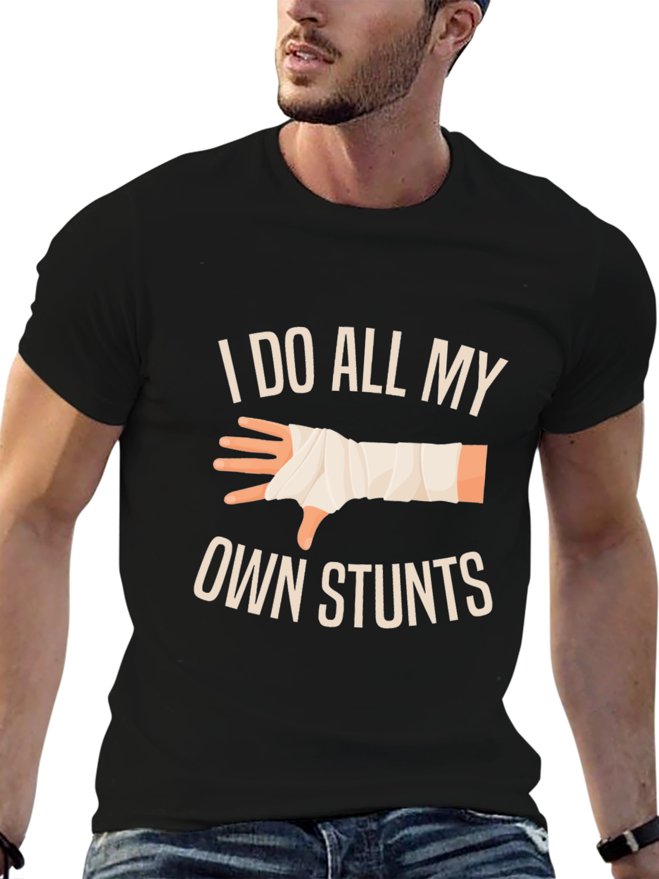 I Do All My Own Stunts T-Shirt