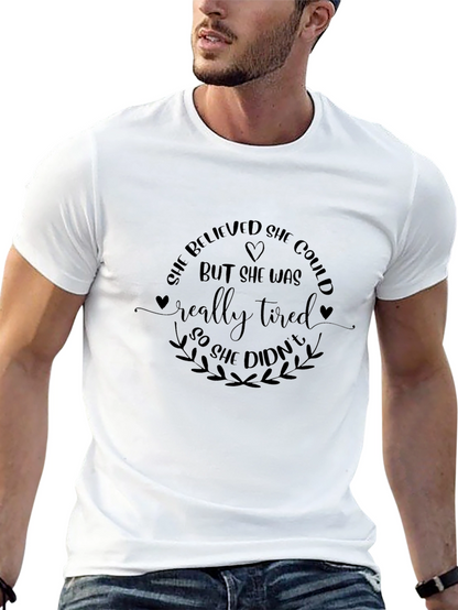 She Believed She Could T-Shirt - Funny Slogan Tee