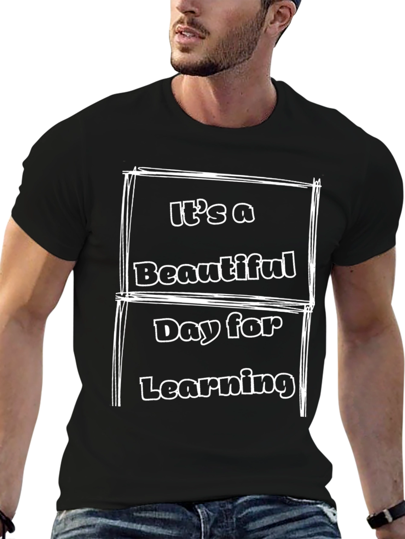 Its A Beautiful Day For Learning Graphic Tee