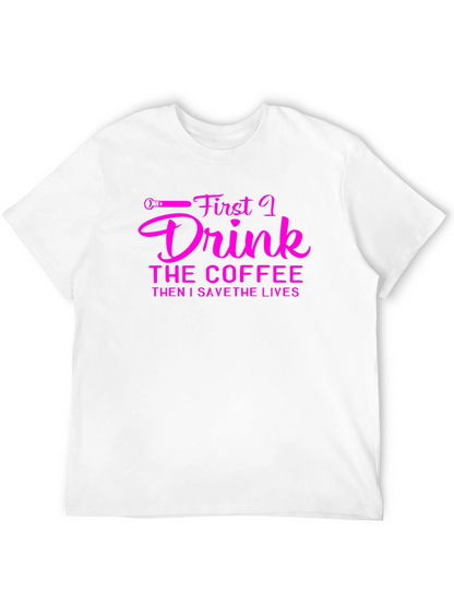 Coffee Then Save Lives Black T-Shirt